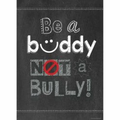Inspire U Poster - Be A Buddy Not A Bully - 1 Poster